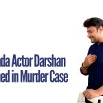 Kannada Actor Darshan Detained in Murder Case