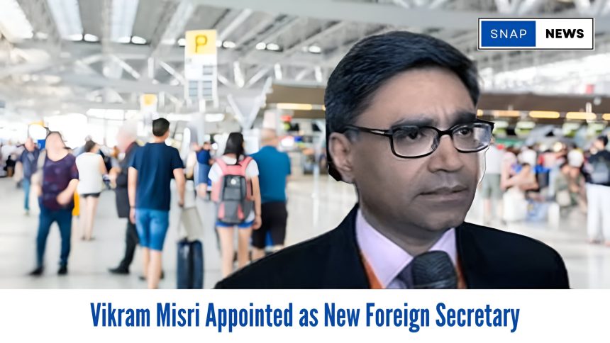 Vikram Misri Appointed as New Foreign Secretary