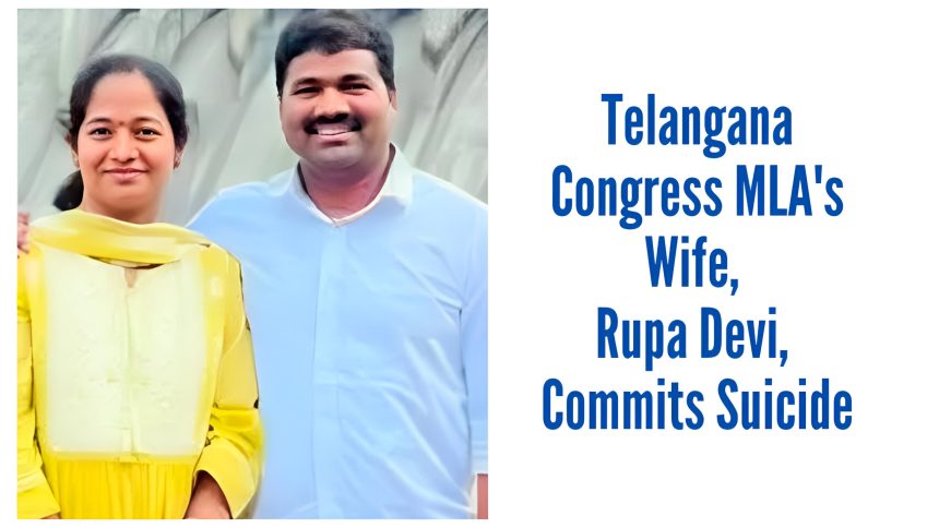 Telangana Congress MLA Wife Commits Sicied