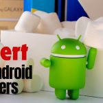 Android Users Alert: CERT-In Identifies Multiple Vulnerabilities in Android Devices