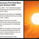 IMD Hyderabad issues first heat wave warning for summer 2025 with temperatures soaring above 40°C in Telangana districts.