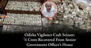 Odisha Vigilance Cash Seizure