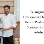 Telangana Global Investment Drive