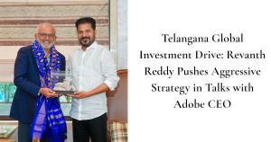 Telangana Global Investment Drive