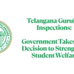 Telangana Gurukul inspections