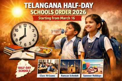 Telangana Half-Day Schools Order 2026: New Timings, Exams & Holidays 16 Telangana Half-Day Schools Order