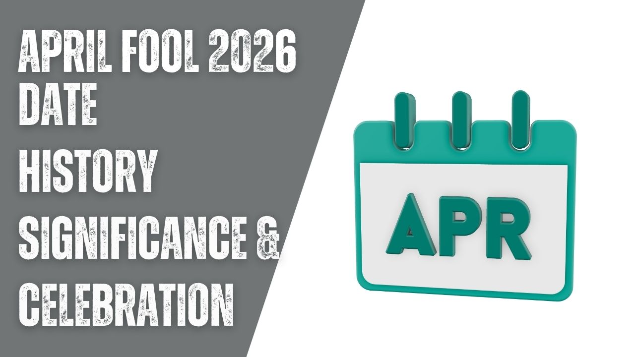 April fool 2026 Date, History, Significance and Celebration 2 April Fool