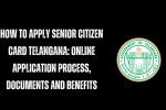 How to Apply Senior Citizen Card Telangana: Online Application Process, Documents and Benefits 1 How to apply senior citizen card Telangana