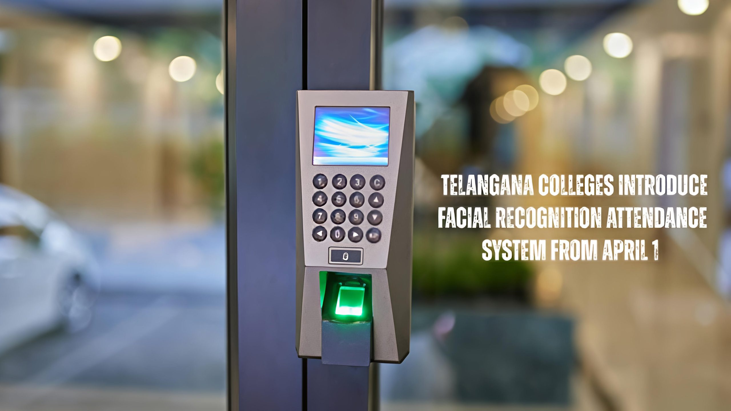 Telangana Colleges Introduce Facial Recognition Attendance System from April 1 2 facial recognition attendance system
