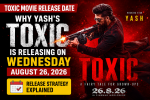 Toxic movie release date